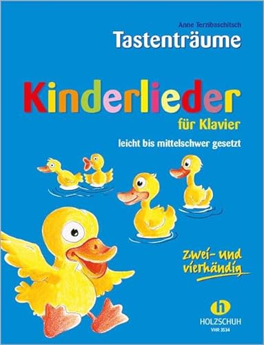 Kinderlieder für Klavier: 75 Kinderlieder zwei- und vierhändig, leicht bis mittelschwer gesetzt von Musikverlag Holzschuh